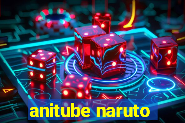 anitube naruto